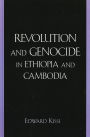Revolution and Genocide in Ethiopia and Cambodia