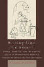 Writing from the Hearth: Public, Domestic, and Imaginative Space in Francophone Women's Fiction of Africa and the Caribbean