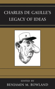 Title: Charles de Gaulle's Legacy of Ideas, Author: Dana H. Allin