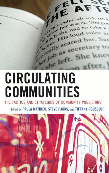 Circulating Communities: The Tactics and Strategies of Community Publishing