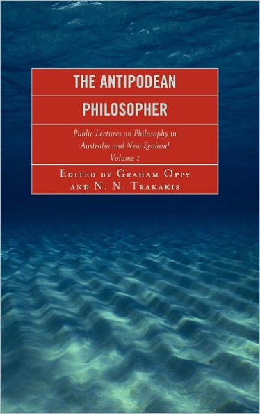 The Antipodean Philosopher: Public Lectures on Philosophy in Australia and New Zealand