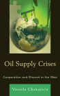 Oil Supply Crises: Cooperation and Discord in the West