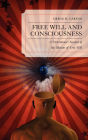Free Will and Consciousness: A Determinist Account of the Illusion of Free Will
