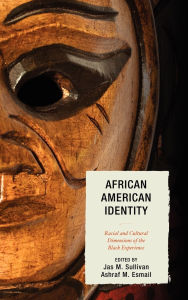 Title: African American Identity: Racial and Cultural Dimensions of the Black Experience, Author: Frank C. Worrell