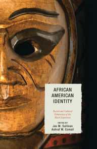 Title: African American Identity: Racial and Cultural Dimensions of the Black Experience, Author: Frank C. Worrell