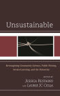 Unsustainable: Re-imagining Community Literacy, Public Writing, Service-Learning, and the University
