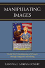 Manipulating Images: World War II Mobilization of Women through Magazine Advertising