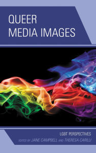 Title: Queer Media Images: LGBT Perspectives, Author: Kimiko Akita