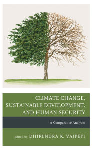 Title: Climate Change, Sustainable Development, and Human Security: A Comparative Analysis, Author: Maria Bondes