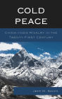 Cold Peace: China-India Rivalry in the Twenty-First Century