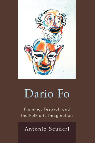 Dario Fo: Framing, Festival, and the Folkloric Imagination