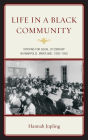 Life in a Black Community: Striving for Equal Citizenship in Annapolis, Maryland, 1902-1952