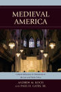 Medieval America: Cultural Influences of Christianity in the Law and Public Policy