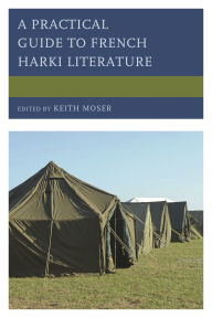Title: A Practical Guide to French Harki Literature, Author: Geraldine Enjelvin