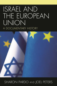 Israel and the European Union: A Documentary History
