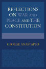 Reflections on War and Peace and the Constitution