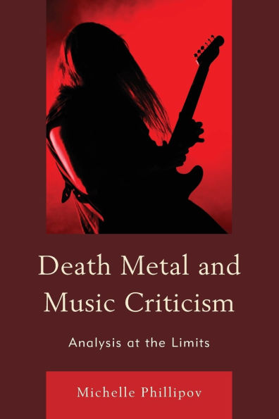 Death Metal and Music Criticism: Analysis at the Limits
