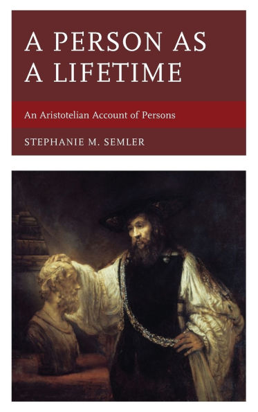 A Person as a Lifetime: An Aristotelian Account of Persons