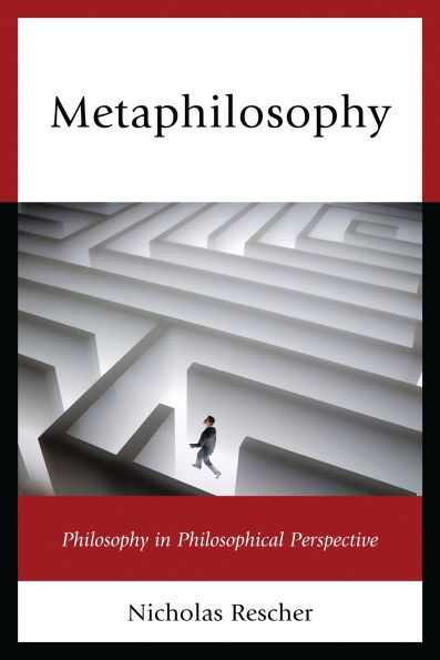 Metaphilosophy: Philosophy in Philosophical Perspective