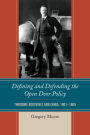 Defining and Defending the Open Door Policy: Theodore Roosevelt and China, 1901-1909