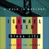 Blues City: A Walk in Oakland