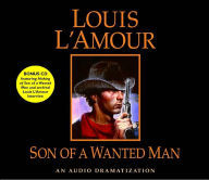 Son of a Wanted Man: An Audio Dramatization