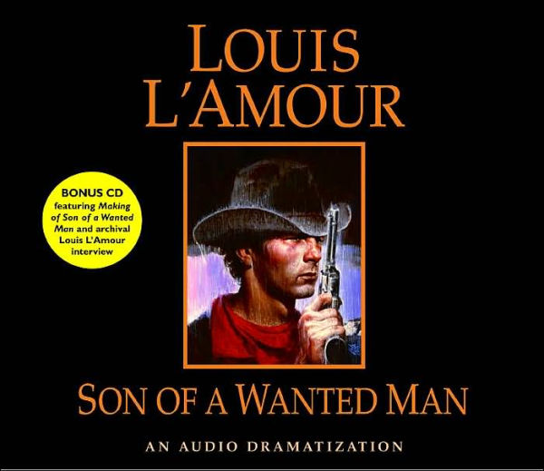 Son of a Wanted Man: An Audio Dramatization