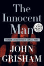 The Innocent Man: Murder and Injustice in a Small Town