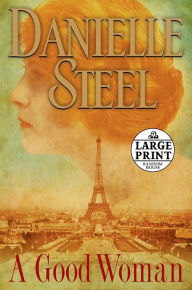 Title: A Good Woman, Author: Danielle Steel