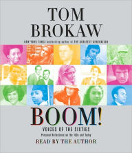 Boom!: Voices of the Sixties Personal Reflections on the '60s and Today