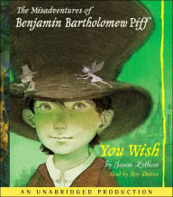 You Wish (Benjamin Bartholomew Piff Series #1)