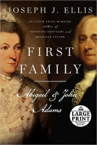 First Family: Abigail and John Adams