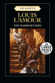 Title: The Warrior's Path, Author: Louis L'Amour