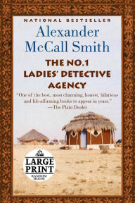 Title: The No. 1 Ladies' Detective Agency (No. 1 Ladies' Detective Agency Series #1), Author: Alexander McCall Smith