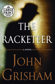 Title: The Racketeer, Author: John Grisham