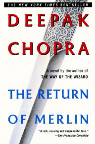 Title: The Return of Merlin, Author: Deepak Chopra