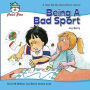 Being a Bad Sport