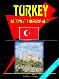 Turkey Investment And Business Guide