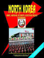 Korea North Army, National Security And Defense Policy Handbook