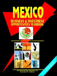Mexico Business And Investment Opportunities Yearbook