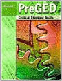 Steck-Vaughn Pre-GED: Student Edition Critical Thinking Skills