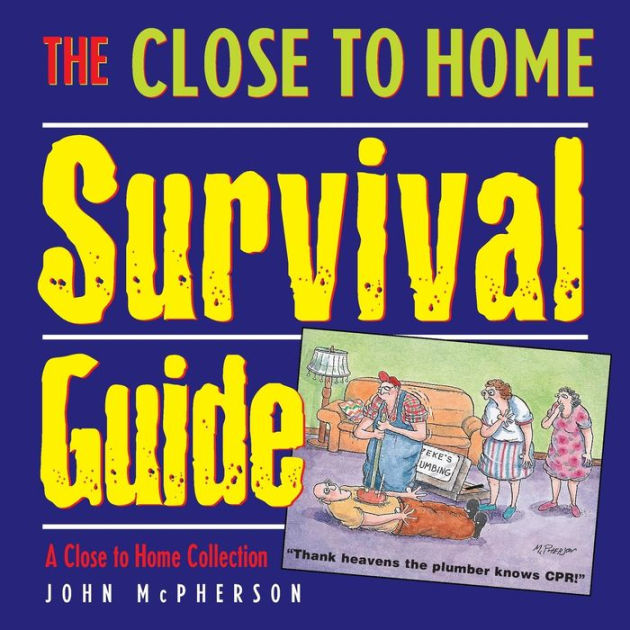 The Close To Home Survival Guide: A Close To Home Collection By John ...