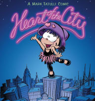 Title: Heart of the City: A Mark Tatulli Comic, Author: Mark Tatulli