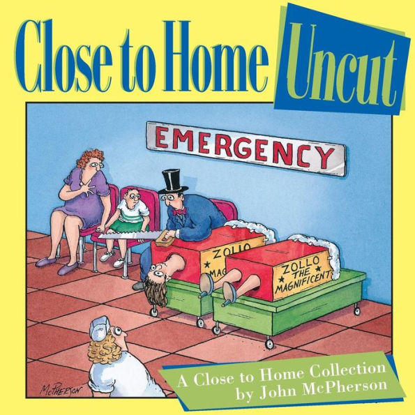 Close to Home Uncut: A Close to Home Collection