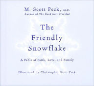 Friendly Snowflake: A Fable of Faith, Love and Family