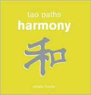 Tao Paths To Harmony