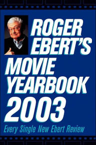 Roger Ebert's Movie Yearbook 2003