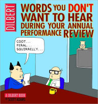 Words You Don't Want to Hear During Your Annual Performance Review: A Dilbert Collection