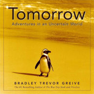 Tomorrow: Adventures in an Uncertain World