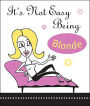 It's Not Easy Being Blonde